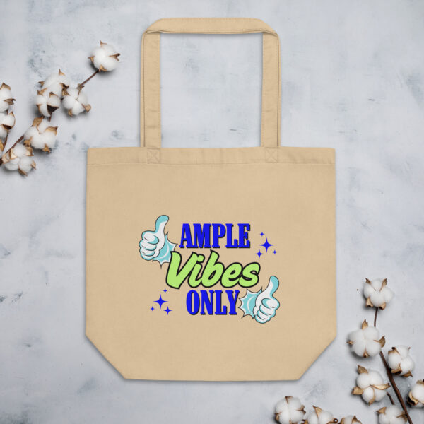 Organic Cotton Tote Bag - "Ample Vibes Only"