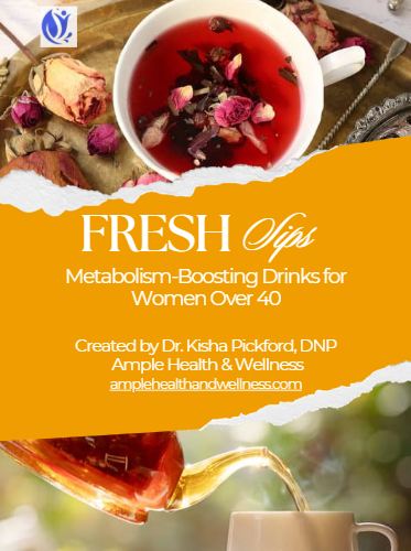 FRESH Sips: The Metabolism-Boosting Drink Guide for Women 40+ | An Ample Health & Wellness Guide