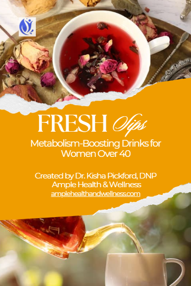 FRESH Sips: The Metabolism-Boosting Drink Guide for Women 40+ | An Ample Health & Wellness Guide