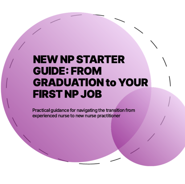 New NP Starter Guide: From Graduation to Your First NP Job | Ample Health & Wellness